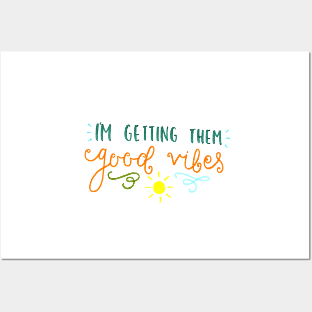 Good Vibes Wall Art by nicolecella98